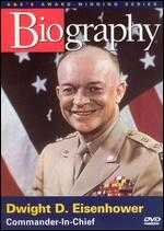 Biography: Dwight D. Eisenhower - Commander-in-Chief