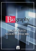 Biography: Edgar Cayce - The Sleeping Psychic