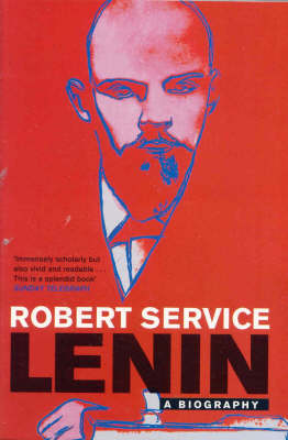 Biography of Lenin : a biography - Service, Robert