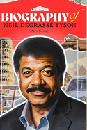 Biography of Neil Degrasse Tyson