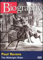 Biography: Paul Revere - The Midnight Rider - 