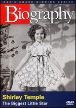 Biography: Shirley Temple