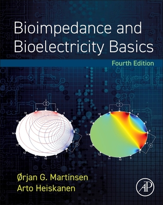 Bioimpedance and Bioelectricity Basics - Martinsen, Orjan G, and Heiskanen, Arto