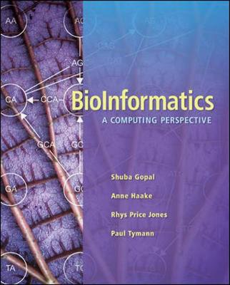 Bioinformatics: A Computing Perspective - Gopal, Shuba, and Haake, Anne, and Jones, Rhys Price