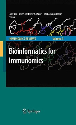 Bioinformatics for Immunomics - Flower, Darren D R (Editor), and Davies, Matthew (Editor), and Ranganathan, Shoba (Editor)