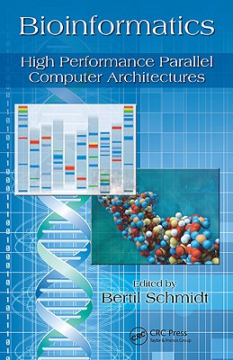 Bioinformatics: High Performance Parallel Computer Architectures - Schmidt, Bertil (Editor)