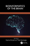 Bioinformatics of the Brain