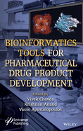 Bioinformatics Tools for Pharmaceutical Drug Product Development