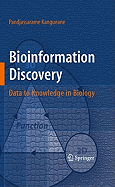 Bioinformation Discovery: Data to Knowledge in Biology