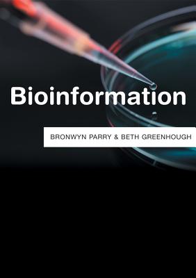 Bioinformation - Parry, Bronwyn, and Greenhough, Beth