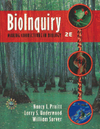 Bioinquiry: Making Connections in Biology - Pruitt, Nancy L, and Underwood, Larry S, and Surver, William