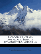 Biologia Centrali-Americana: Insecta. Hymenoptera, Volume 35