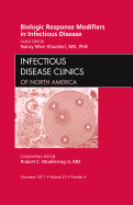 Biologic Response Modifiers in Infectious Diseases, an Issue of Infectious Disease Clinics: Volume 25-4 - Khardori, Nancy M, MD, PhD, Facp