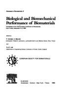 Biological and Biomechanical Proformance of Biomaterials: Advances in Biomaterials, Volume 6 - Christel, P