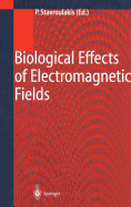 Biological Effects of Electromagnetic Fields: Mechanisms, Modeling, Biological Effects, Therapeutic Effects, International Standards, Exposure Criteria