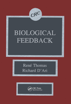 Biological Feedback - Thomas, Rene, and D'Ari, Richard