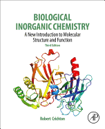 Biological Inorganic Chemistry: A New Introduction to Molecular Structure and Function