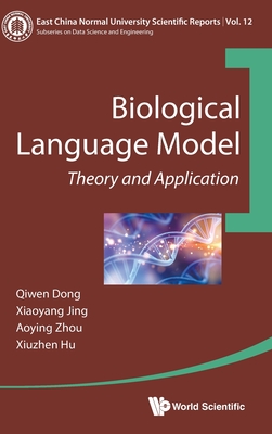 Biological Language Model: Theory and Application - Dong, Qiwen, and Jing, Xiaoyang, and Zhou, Aoying