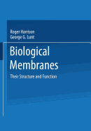 Biological Membranes: Their Structure and Function