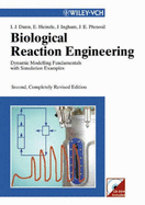 Biological Reaction Engineering: Dynamic Modelling Fundamentals with Simulation Examples