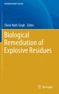 Biological Remediation of Explosive Residues