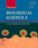 Biological Science 2: Systems, Maintenance and Change