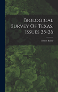 Biological Survey Of Texas, Issues 25-26