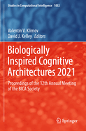 Biologically Inspired Cognitive Architectures 2021: Proceedings of the 12th Annual Meeting of the BICA Society