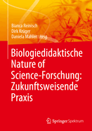 Biologiedidaktische Nature of Science-Forschung: Zukunftsweisende Praxis