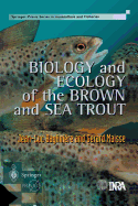 Biology and Ecology of the Brown and Sea Trout: State of the Art and Research Themes