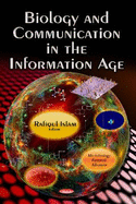 Biology & Communication in the Information Age