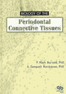 Biology of the Periodontal Connective Tissues - Bartold, P Mark, and Narayanan, A Sampath