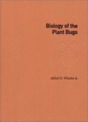 Biology of the Plant Bugs (Hemiptera: Miridae) - Wheeler, Alfred G, Sir, and Southwood, Richard E (Foreword by)