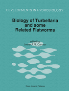 Biology of Turbellaria and Some Related Flatworms: Proceedings of the Seventh International Symposium on the Biology of the Turbellaria, Held at Abo/Turku, Finland, 17-22 June 1993