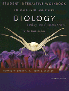 Biology Today and Tomorrow Student Interactive Workbook: With Physiology