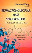 Biomacromolecular Mass Spectrometry: Tips from the Bench