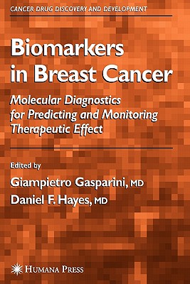 Biomarkers in Breast Cancer - Gasparini, Giampietro (Editor), and Hayes, Daniel F. (Editor)