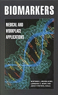 Biomarkers: Medical and Workplace Applications