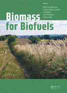 Biomass for Biofuels