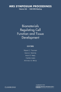 Biomaterials Regulating Cell Function and Tissue Development: Volume 530