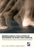 Biomechanical Evaluation of Movement in Sport and Exercise