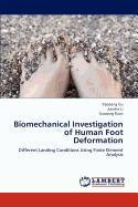 Biomechanical Investigation of Human Foot Deformation