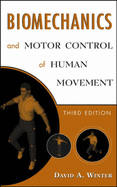 Biomechanics and Motor Control of Human Movement - Winter, David A