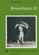 Biomechanics III: 3rd International Seminar on Biomechanics, Rome, September 1971