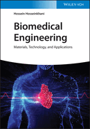 Biomedical Engineering: Materials, Technology, and Applications