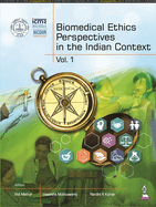 Biomedical Ethics Perspectives in the Indian Context