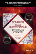 Biomedical Image Understanding: Methods and Applications