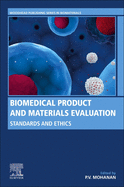 Biomedical Product and Materials Evaluation: Standards and Ethics