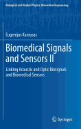 Biomedical Signals and Sensors II: Linking Acoustic and Optic Biosignals and Biomedical Sensors