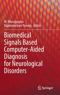 Biomedical Signals Based Computer-Aided Diagnosis for Neurological Disorders